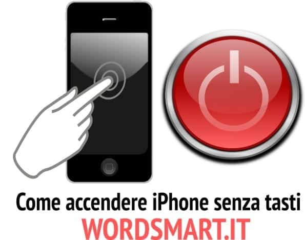 come accendere iphone senza tasti ios