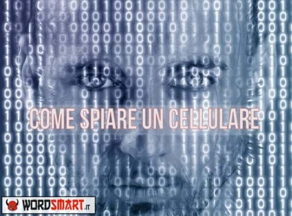 Come spiare un cellulare